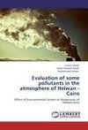 Evaluation of some pollutants in the atmosphere of  Helwan - Cairo