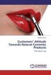 Customers' Attitude Towards Natural Cosmetic Products