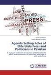 Agenda Setting Roles of Elite Urdu Press and Politicians in Pakistan