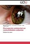 Percepción ambiental en comunidades cubanas