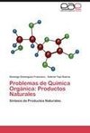 Problemas de Química Orgánica: Productos Naturales