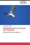 Reflexiones en el camino del migrante