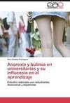 Anorexia y bulimia en universitarias y su influencia en el aprendizaje