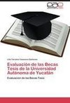 Evaluación de las Becas Tesis de la Universidad Autónoma de Yucatán