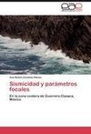 Sismicidad y parámetros focales