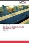 La lengua especializada del ferrocarril