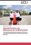 Aproximación a la Didáctica de la Motricidad