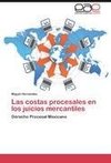 Las costas procesales en los juicios mercantiles