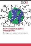 El Proyecto Educativo Institucional