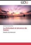 La felicidad al alcance de todos: