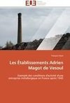 Les Établissements Adrien Magot de Vesoul