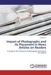 Impact of Photographs and its Placement in News Articles on Readers