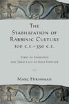 Hirshman, M: The Stabilization of Rabbinic Culture, 100 C.E.