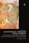 Tan, C: Governance through Development