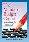 Kemp, R:  The Municipal Budget Crunch