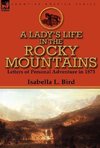 A Lady's Life in the Rocky Mountains