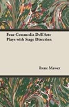 Mawer, I: Four Commedia Dell'Arte Plays with Stage Direction