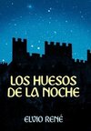 Los Huesos de La Noche