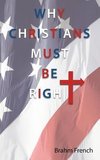 Why Christians Must Be Right