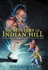 The Mystery of Indian Hill