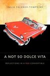 A Not So Dolce Vita