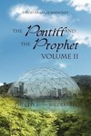 The Pontiff and the Prophet Volume II