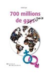 700 Millions de Gays