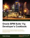 Oracle Bpm Suite 11g Developer's Cookbook