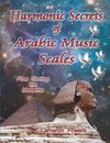 Harmonic Secrets of Arabic Music Scales