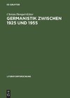 Germanistik zwischen 1925 und 1955