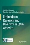 Echinoderm Research and Diversity in Latin America