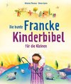 Die bunte Francke-Kinderbibel für die Kleinen