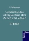 Geschichte des Aberglaubens aller Zeiten und Völker