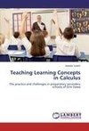 Teaching Learning Concepts in Calculus