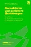 Bioreaktoren und periphere Einrichtungen