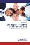 360 degrees look at the world economic crisis