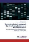 Genomics-based approach to develop submergence tolerance in rice