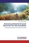 Assessing demand of Land-Dynamics for Site-Suitability