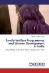 Family Welfare Programmes and Women Development in India