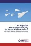 Can corporate entrepreneurship and corporate strategy  match?