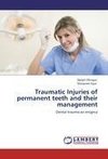 Traumatic Injuries of permanent teeth and their management