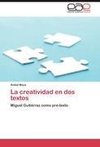 La creatividad en dos textos