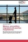 México: una política migratoria de puertas hospitalarias