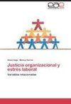 Justicia organizacional y estrés laboral