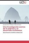 Una Investigación acerca de la pobreza y el desarrollo económico