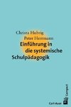 Einführung in die systemische Schulpädagogik