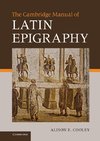 The Cambridge Manual of Latin Epigraphy