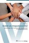 Dialekt als Integrationsmittel