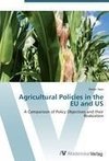 Agricultural Policies in the EU and US