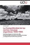 La Competitividad de las carnes vacunas argentinas 1856-1900